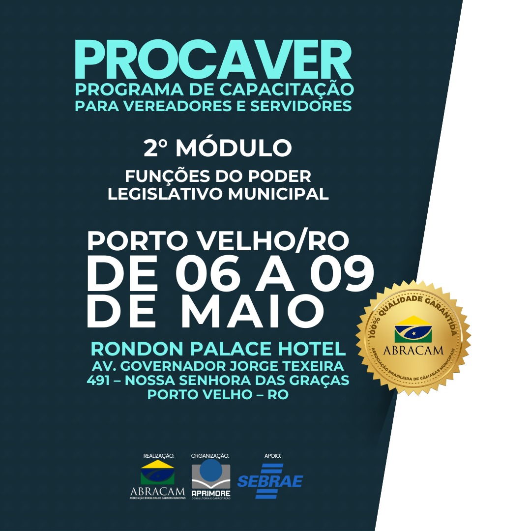 PROCAVER 2ª MÓDULO- PROGRAMA DE CAPACITAÇÃO CONTINUADA DE VEREADORES-PORTO VELHO/RO